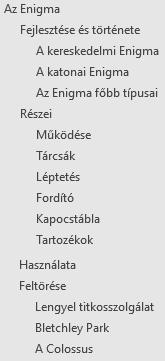 1. Enigma Az Enigma üzenetek rejtjelezésére használt, német gyártmányú elektromechanikus berendezés. Feltörése komoly gondot okozott a szövetségeseknek a II.