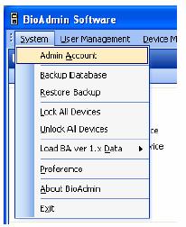 Bio Admin 129 Használati utasítás 10. A menü funkciói 10.1. Rendszer 10.1.1. Admin elszámolás kezelése Adjon hozzá az adminisztrátort a BioAdmin kezdő bejelentkezéséhez vagy változtassa meg valamelyik adminisztrátor jelszavát.