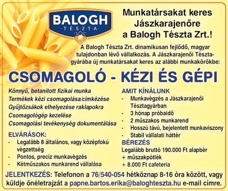 váltásban, hétfőtől péntekig (6:00-14:15; 13:45-22:00) központi karrier lehetőség szabadságok
