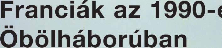 szám Ára 520 Ft 2011/5 Franciák az