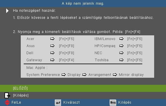 Felhasználói kezelőszervek A súgó menü gomb csak akkor