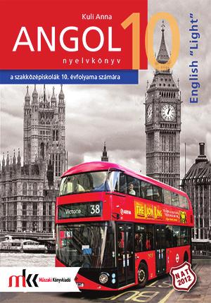 angol nyelvkönyvek English Light angol nyelvkönyv sorozatunk a szakközépiskolások számára készítettük.