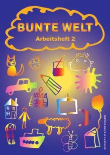 Bunte Welt KT-1307 Bilder- und A4, 88 oldal Arbeitsbuch 1 2 KT-1305 A4, 136 oldal + 36 oldal melléklet