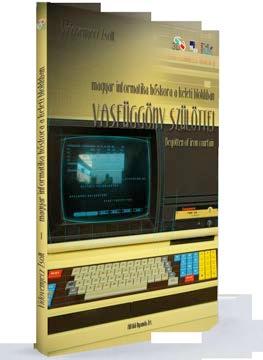 meg az olvasók a magyar informatikaipar fénykorát (lásd 2.