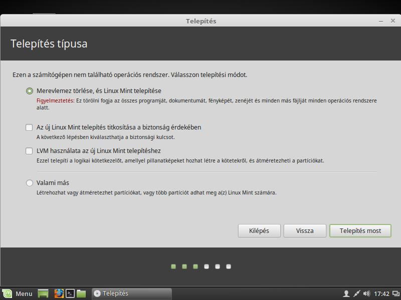 Ha a teljes merevlemez használatát választod, akkor annak tartalma törlődni fog és a Linux Mint települ fel egyetlen operációs rendszerként a számítógépre.