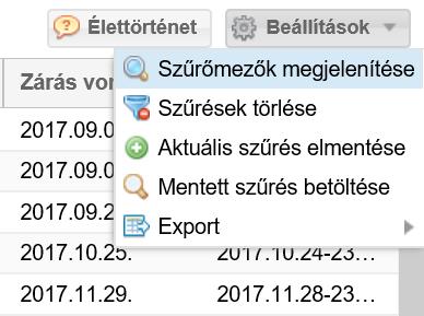 1 Beállítások Minden listázó nézet jobb fölső sarkában található egy Beállítások választógomb, ahonnan a következő funkciók érhetőek el: Szűrőmezők elrejtése/megjelenítése Szűrések törlése Aktuális