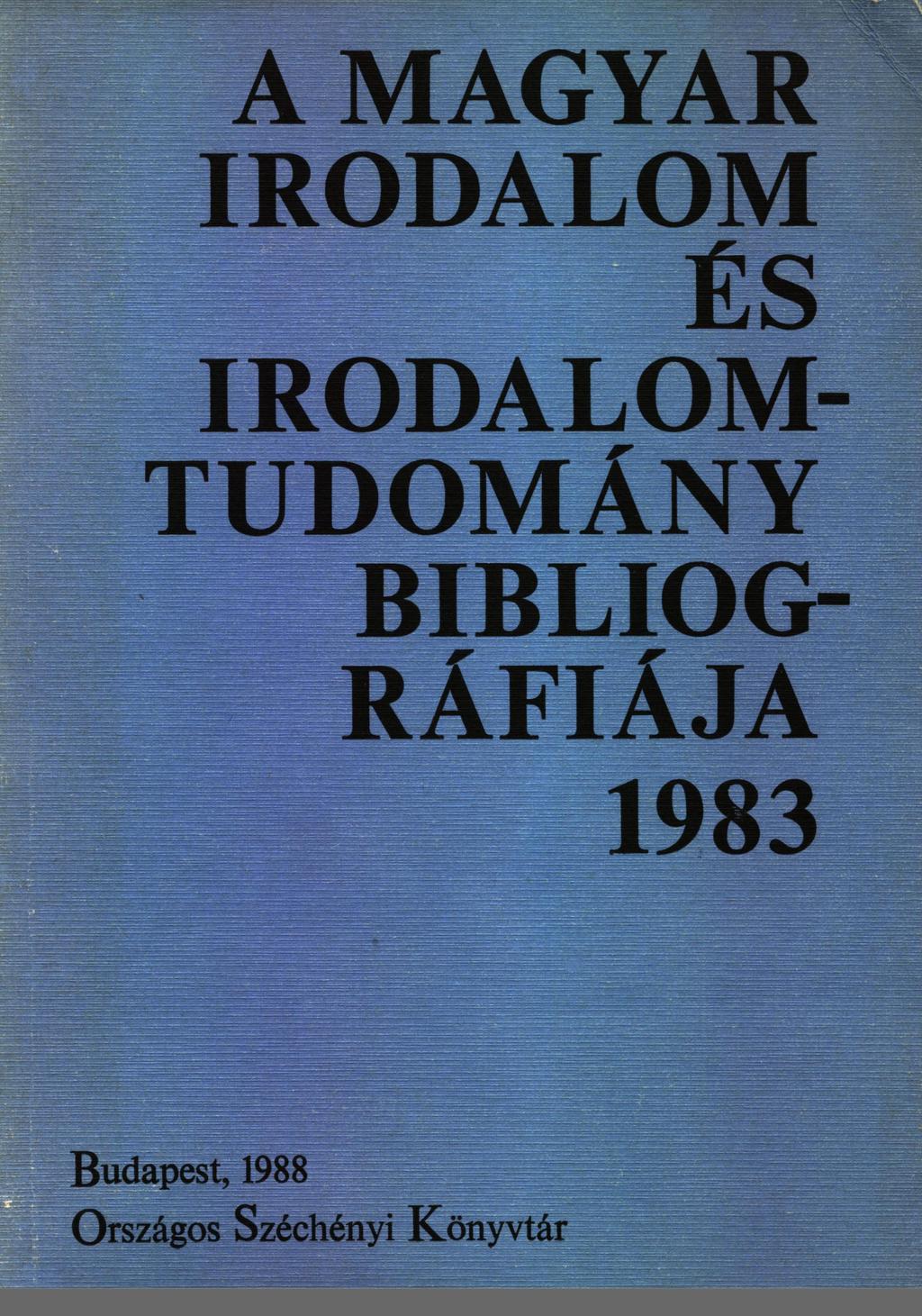 IRODALOM- TUDOMANY BIBLIOG- RÁFIÁJA - PDF Ingyenes letöltés