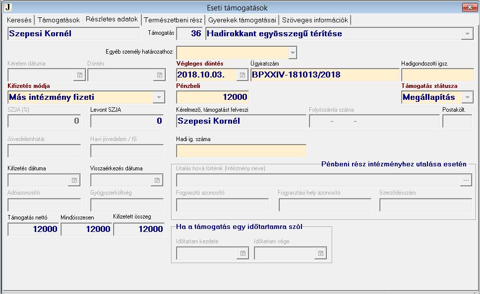 Ha a megállapított támogatás nem adható gyerek jogán, akkor a program automatikusan saját jogán megállapított támogatásként kezeli.