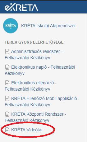 KRÉTA E-napló segédanyagok, segítségek Internetes támogatás E-learnig tanfolyam; KRÉTA Tudásbázis oldalán szakmai útmutatók, leírások; KRÉTA Tudásbázis