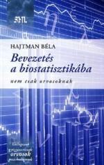 Ajánlott irodalom Hajtman Béla: Bevezetés a biostatisztikába nem csak