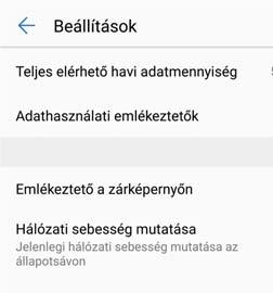 Telefonkezelő Forgalom használati besorolás: Az egyes alkalmazások adatforgalmának megtekintése. Hálózati alkalmazások: Az egyes alkalmazások internet-hozzáférésének beállítása.