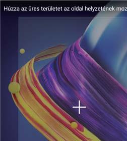 2 Érintse meg a bal szélső főképernyő ikonját új képernyő hozzáadásához. Képernyő és kijelző Főképernyők törlése 1 A főképernyőn húzza össze két ujját a főképernyő-szerkesztő megnyitásához.