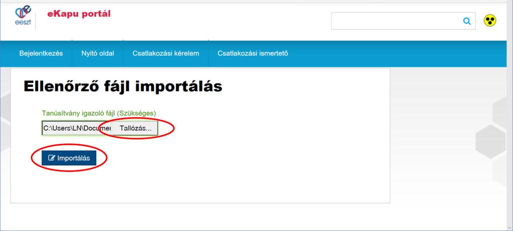 A Tallózás gomb használatával számítógépén válassza ki az elkészült ellenőrző fájlt, majd az Importálás gombra kattintva