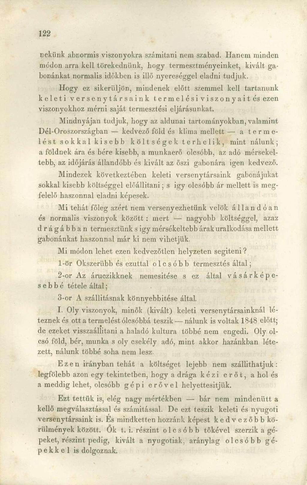 nekünk abnormis viszonyokra számitani nem szabad.