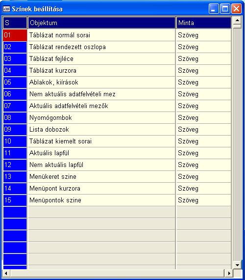 22.2 Színek beállítása Minden kezelő saját magának színezheti át a programot.