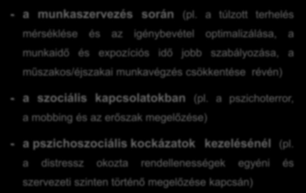 A munkával kapcsolatos szociális tényezők - a munkaszervezés során (pl.