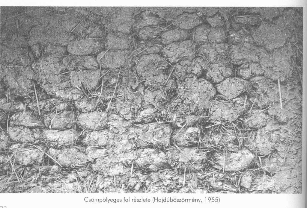 II. Föld alapanyagú falak Gömbölyeg fal Története, elterjedése Kezdetleges, ősi technika Csömpölyeg-, göngyöleg-, gombócfal néven is ismert A XIX.