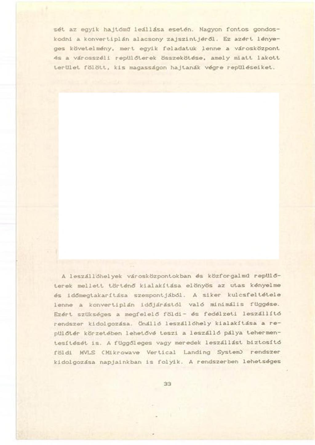 s é t a z egyik hajtómű l e á l l á s a esetén. Nagyon fo n t o s gondoskodni a k o n v e rtlp lá n ala c so n y z a j s z i n t j é r ő l.