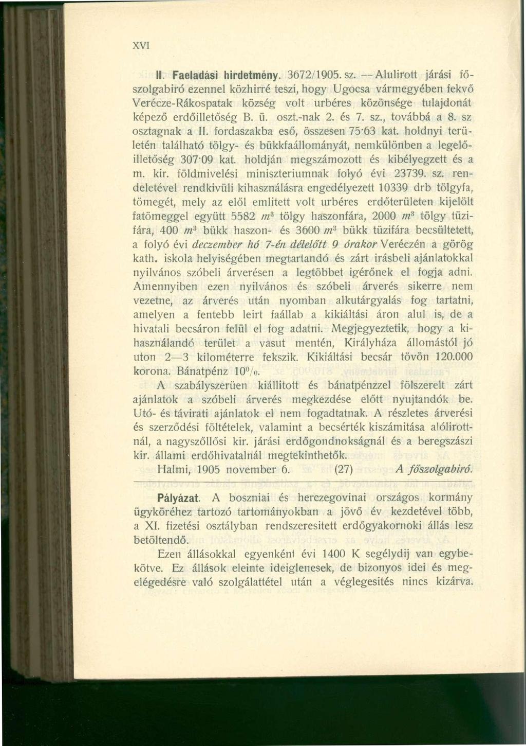 XVI II. Faeladási hirdetmény. 3672/1905. sz.