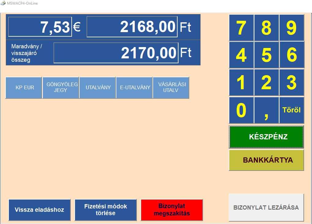 kell nyomja meg a Megszakítás gombot, majd amennyiben valóban meg akarja szakítani a nyugta számla készítést a feltett megerősítő kérdésre válaszoljon az Igen gomb megnyomásával.