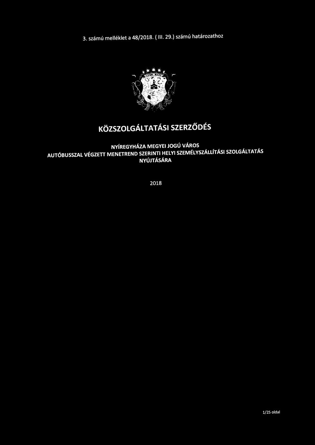 NYÍREGYHÁZA MEGYEI JOGÚ VÁROS AUTÓBUSSZAL VÉGZETT