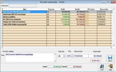 MIKRO SZÁMLÁZÓ ELSŐ LÉPÉSEK 5 Termékek kezelése Termék Módosítás-Törlés: A termékek kezelése ablakban nyomja meg a Módosítás-Törlés gombot.