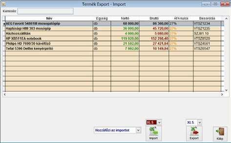 Töröl gombot. Rácsháló, az adatok megjelenítésére szolgál nem lehet bele írni! Export-Import: A termékek adatainak exportálása vagy importálása történik ebben az ablakban.