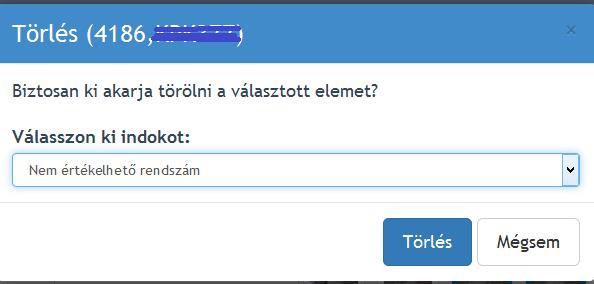 A törlés végrehajtásához kötelező megjegyzést fűzni, amit egy előre definiált listából lehet választani.