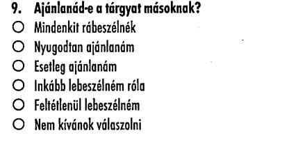 Kategorikus változók Ordinális o Teljes rendezés az értékeken o Pl.