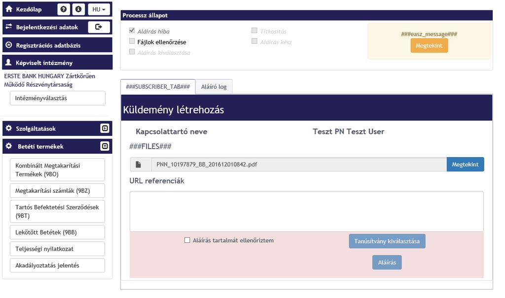 Amennyiben az intézménynek az adott terméktípushoz még nem létezik érvényes vagy érvénytelen terméke és még nem küldött be nemleges jelentést, a szerkesztő felületen aktívvá válik a Nemleges jelentés