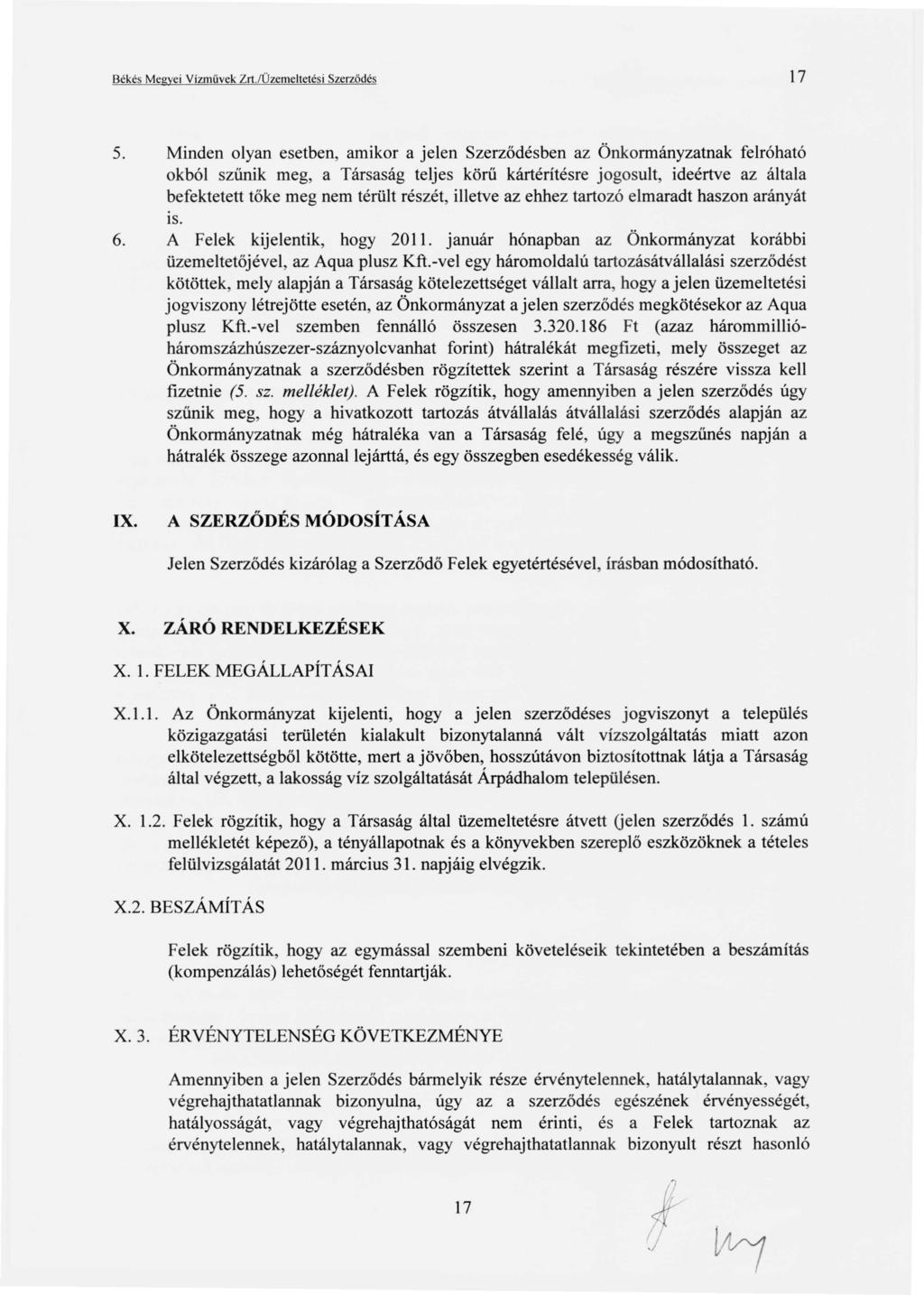 Békés Megyei Vízművek Zrt./Üzemeltetési Szerződés 17 5.