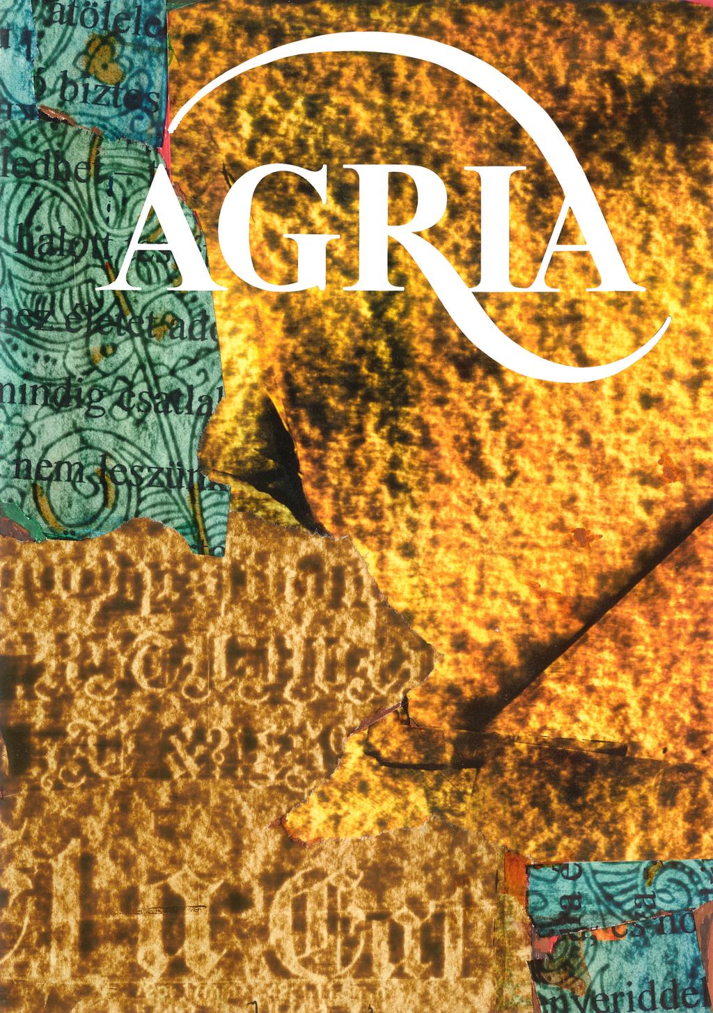 AGRIA. Irodalmi, művészeti és kritikai folyóirat Megjelenik negyedévente -  PDF Free Download