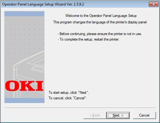 Windows operációs rendszerhez való segédprogramok A kezelőpanel nyelvének beállítása A kezelőpanel kijelzőjének nyelve igény szerint módosítható.