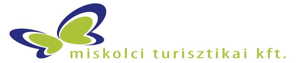 JELENTÉS a Miskolci Turisztikai