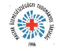 Magyar Üzemegészségügyi Tudományos Társaság Alapítás éve: 1946 FŐ TÉMAKÖR A foglalkozási