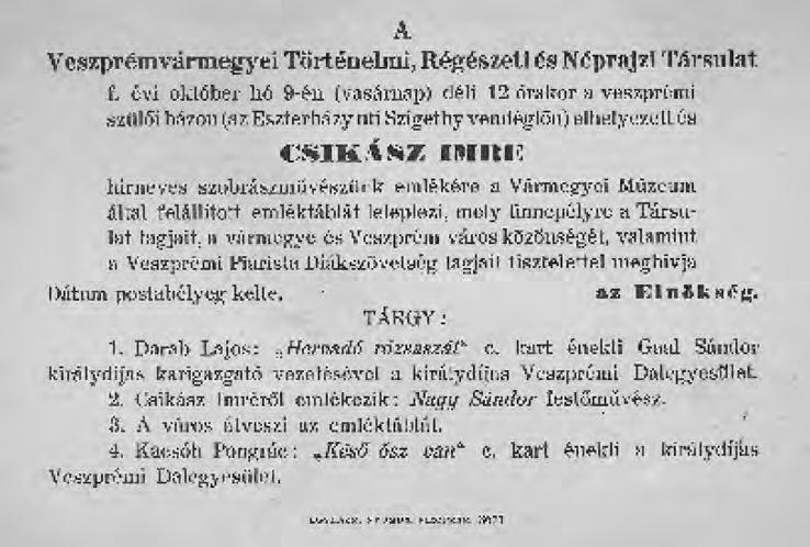 VESZPRÉMI SZEMLE 2014/4 szet és az új szobrok létrehozása volt a legfontosabb, mikor már meghűlve 1913 karácsonya környékén pihennie kellett volna; orvosa ekkor már óva intette az utazástól.