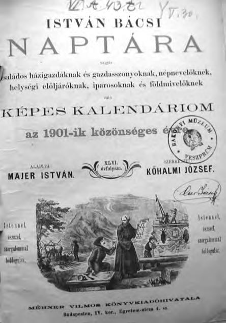 Kovács Győző Gyula Találkozásaim Cser József tanító úrral Az 1901-ik közönséges évre szóló Képes Kalendárium belső borítója a jellegzetes Cser József aláírással.