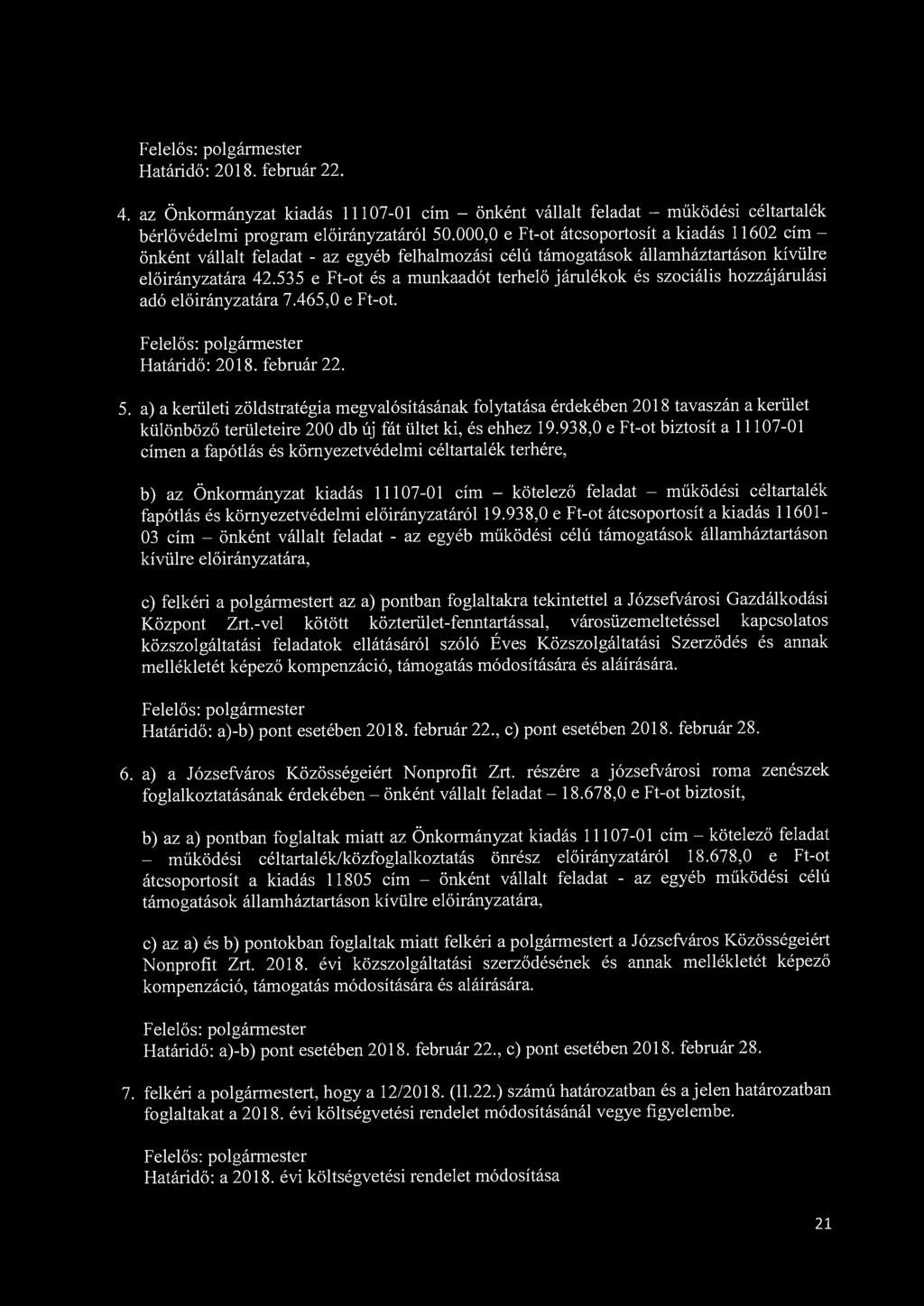 4. az Önkormányzat kiadás 11107-01 cím - önként vállalt feladat - működési céltartalék bérlővédelmi program előirányzatáról 50.