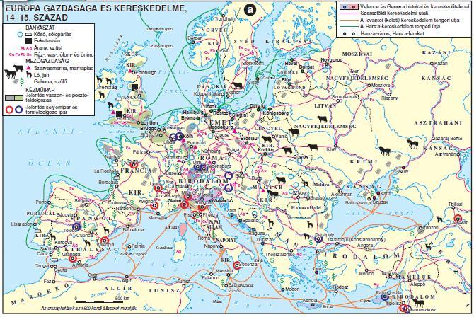 MAGYARORSZÁG RENDKÍVÜL GAZDAG VOLT ÁSVÁNYKINCSEKBEN 9 EURÓPA GAZDASÁGA ÉS KERESKEDELME A 14-15.