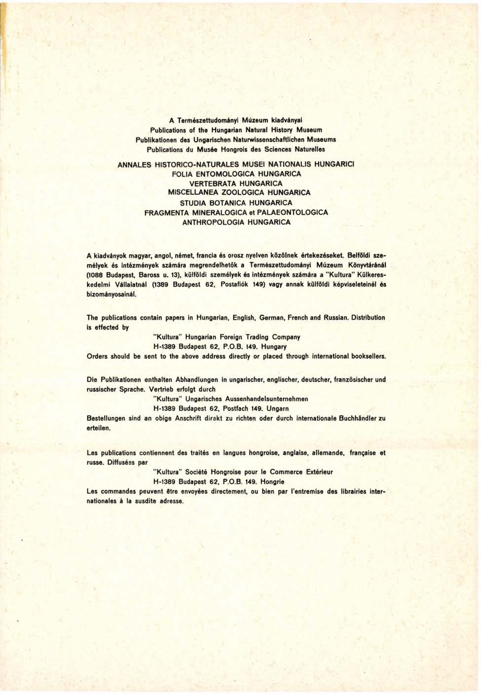 A Természettudományi Múzeum kiadványai Publications of the Hungarian Natural History Museum Publikationen des Ungarischen Naturwissenschaftlichen Museums Publications du Musée Hongrois des Sciences
