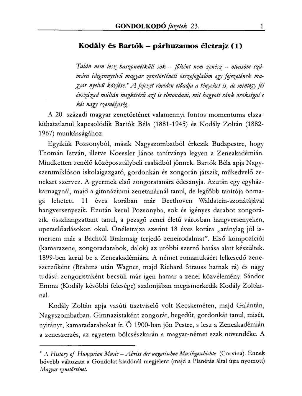 Dobszay László. GONDO:lKODO. füzetek KODÁLY ÉS BARTÓK PÁRHUZAMOS ÉLETRAJZ  (1) --!;W' 23. szám november - PDF Free Download
