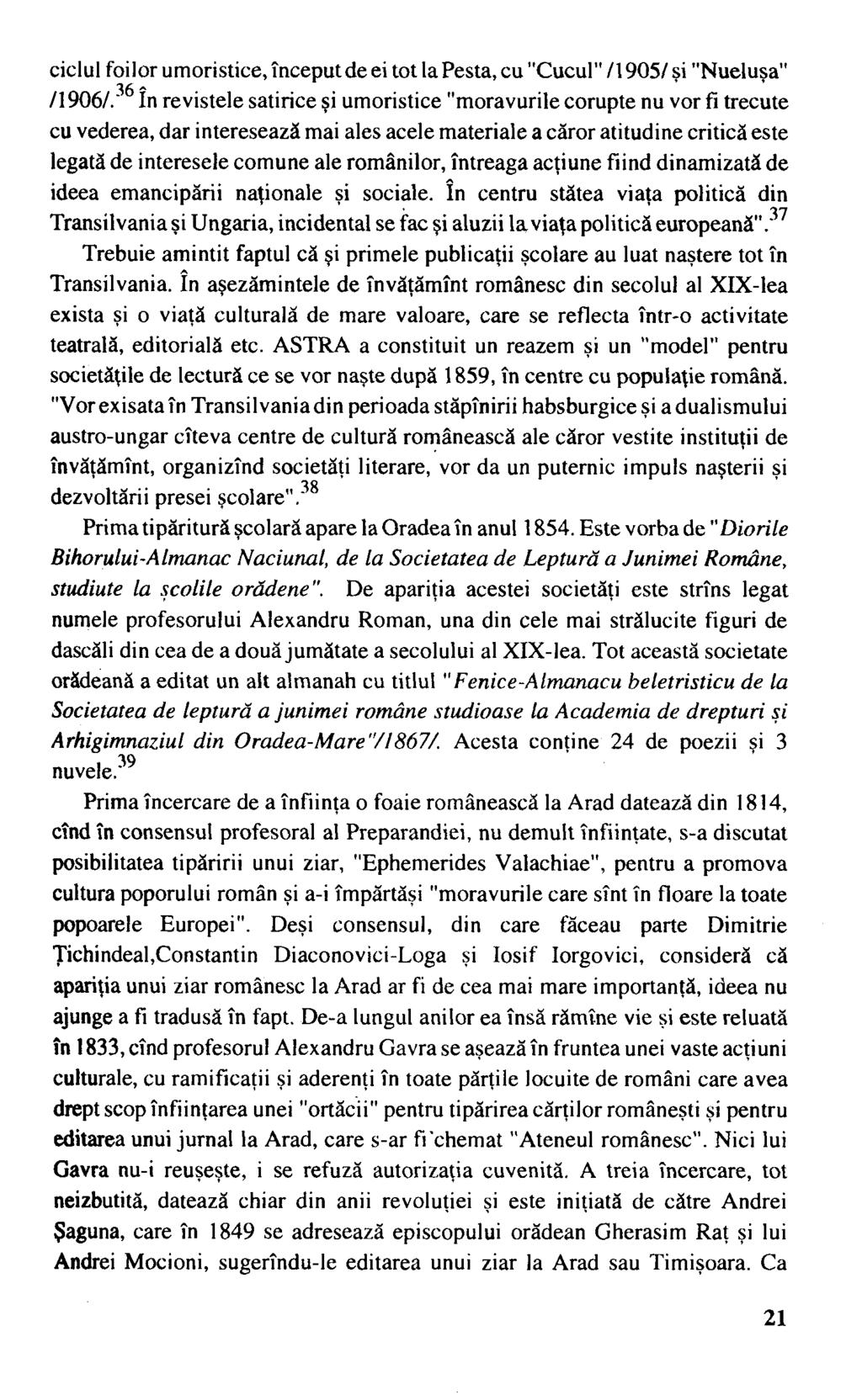 ciclul foilor umoristice, început de ei tot lapesta,cu"cucul"/1905/şi "Nuelusa" /1906/.