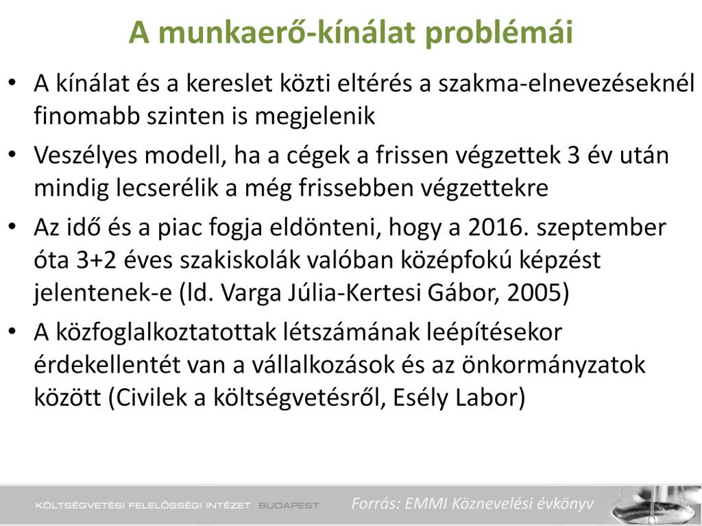 A nagy belső átrendeződéseket elsősorban a technológiai fejlődés hajtja. A szaktudás ezeken a területeken manapság gyorsan avul.