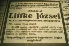 Mint várostörténeti érdekességet említhetjük meg, hogy dr. Szőnyi Ottó prelátust, országos nevű történészt és Littke Józsefet ugyanazon a napon temették el a pécsi temetőben. (II.