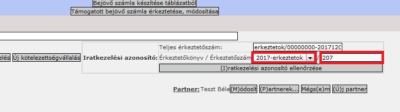 Létező érkeztetőszám megadása esetén az érkeztetőszám alapján a partner beemelésre kerül. 1.2.4 