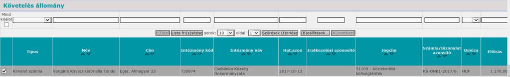 1.3 Fizetési felszólítás (egyenlegközlő) készítése a Gazdálkodási szakrendszerben, majd annak kiküldése az Iratkezelő szakszakrendszeren keresztül 1. Főszám létrehozása Jelmagyarázat ASP.