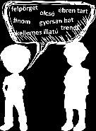 Ez mind igaz.