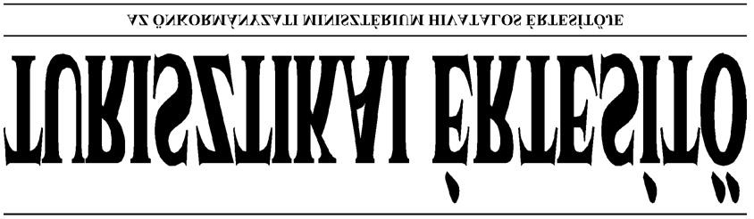4530 HIVATALOS ÉRTESÍTÕ 2008/31. szám XIV. évfolyam 7. szám 2008. július 25. Az Önkormányzati Minisztérium közleménye 2008. június 1. és 2008. június 30.