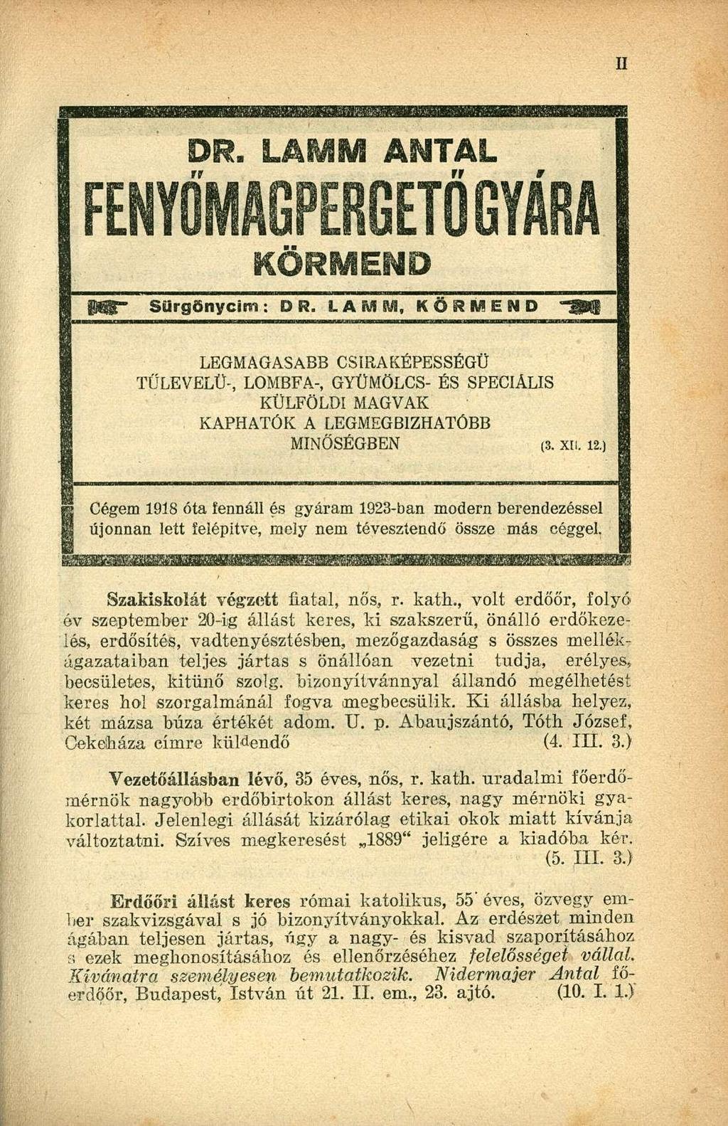 MM AUTAL FENYŐMAGI PERGETŐGYÁRA KÖ RMEND gg- Sürgönyeim: D R.
