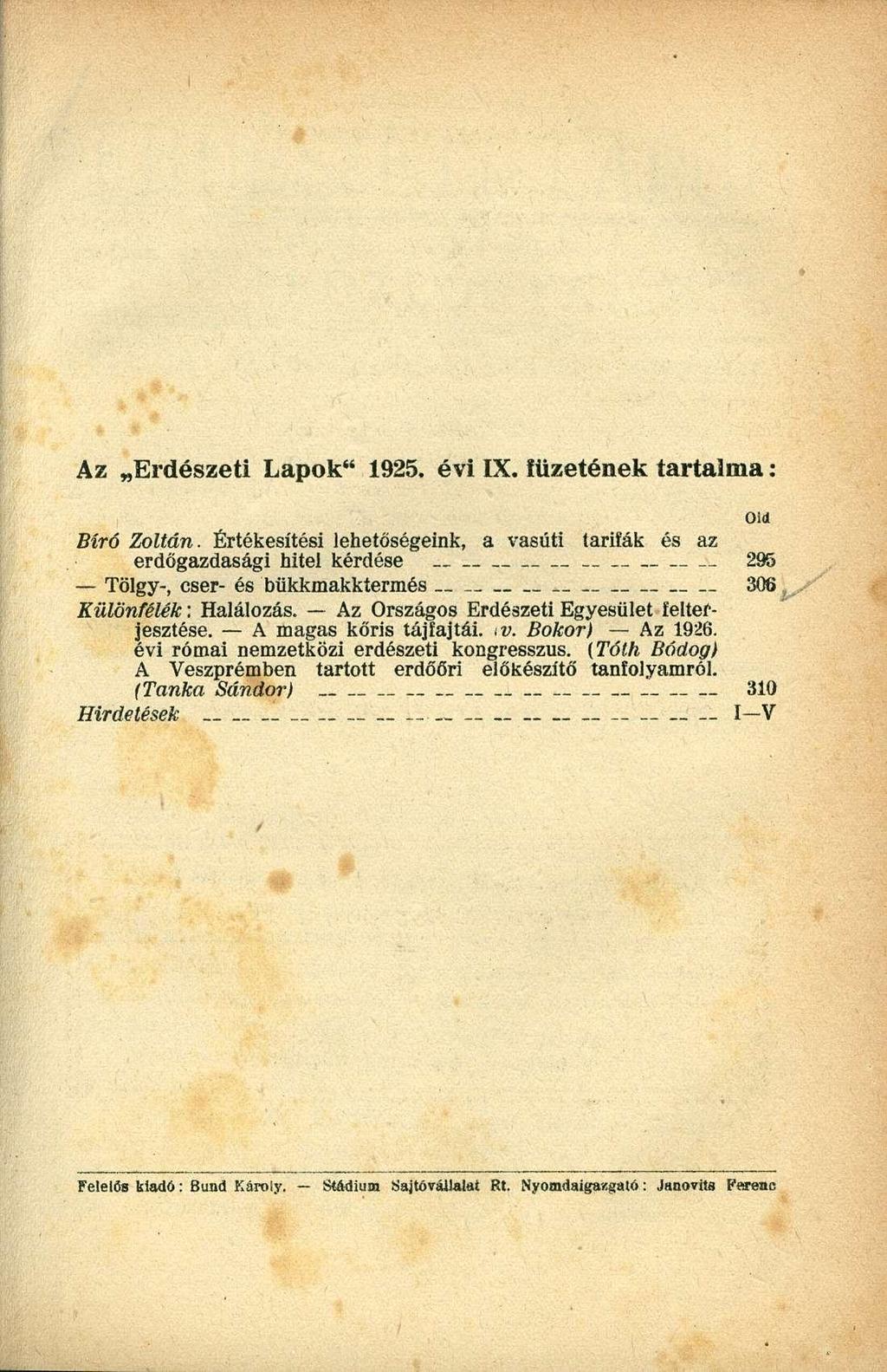 Az Erdészeti Lapok" 1925. évi IX. lüzetének tartalma: Bíró Zoltán.